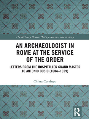 cover image of An Archaeologist in Rome at the Service of the Order